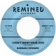 BARBARA HOWARD-I DON'T WANT YOUR LOVE (7")
