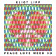 ELIOT LIPP-PEACE LOVE WEED (LP)