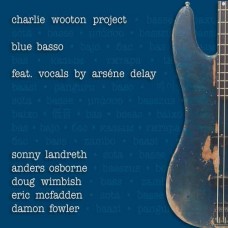 CHARLIE WOOTON PROJECT-BLUES BASSO (CD)