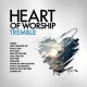 MARANATHA! MUSIC-HEART OF WORSHIP - TREMBL (CD)