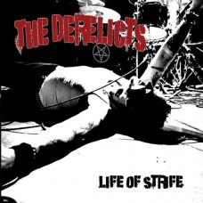 DERELICTS-LIFE OF STRIFE (LP)