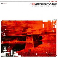 INTERFACE-WHERE ALL ROADS LEAD (CD)