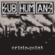 SUBHUMANS (UK)-CRISIS POINT (CD)