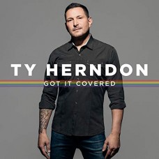TY HERNDON-GOT IT COVERED (CD)