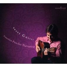 FRANCISCO PANCHO NAVARRO-SWEET GUITAR (CD)