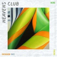 HEAVEN'S CLUB-HERE THERE AND NOWHERE (LP)