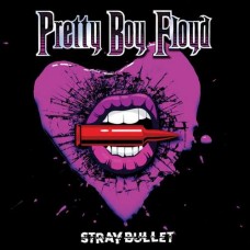 PRETTY BOY FLOYD-STRAY BULLET (CD)