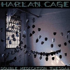 HARLAN CAGE-DOUBLE MEDICATION TUESDAY (CD)