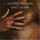 GEORGE FREEMAN-MAN AND WOMAN -LTD- (CD)