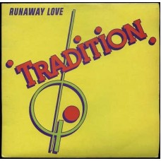 TRADITION-RUNAWAY LOVE -REMAST- (CD)