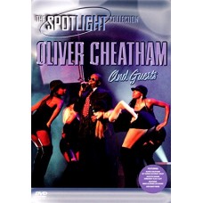 OLIVER CHEATHAM-AND GUESTS (DVD)