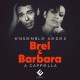 ENSEMBLE AEDES-JACQUES BREL/BARBARA (CD)