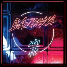 BAZOOKA-ZERO HITS (LP)