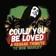 BOB MARLEY (TRIBUTE)-COULD YOU BE LOVED - A.. (LP)