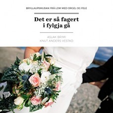 ASLAK BRIMI & KNUT ANDERS-DET ER SA FAGERT I FYLGJA (CD)
