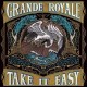 GRANDE ROYALE-TAKE IT EASY (CD)