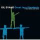 GIL EVANS-GREAT JAZZ STANDARDS + NEW BOTTLE, OLD WINE (CD)