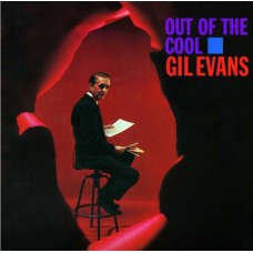 GIL EVANS-OUT OF THE COOL (CD)