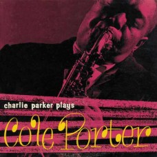 CHARLIE PARKER-PLAYS COLE PORTER (CD)
