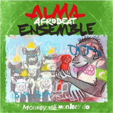 ALMA AFROBEAT ENSEMBLE-MONKEY SEE, MONKEY DO (LP)