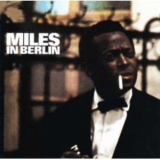 MILES DAVIS-MILES IN BERLIN (CD)