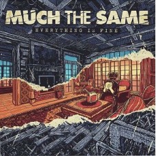 MUCH THE SAME-EVERYTHING IS FINE (LP)