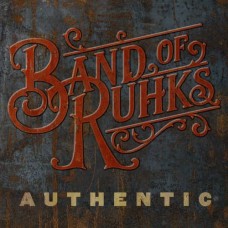 BAND OF RUHKS-AUTHENTIC (CD)