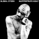 GLOBAL CITIZEN-INAPPROPRIATE ADULT (CD)