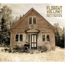 FLORENT COLLANT-MISHTA MESHKENU (CD)