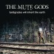 MUTE GODS-TARDIGRADES WILL.. (CD)