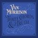 VAN MORRISON-THREE CHORDS AND THE TRUTH (CD)