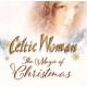 CELTIC WOMAN-MAGIC OF CHRISTMAS (CD)