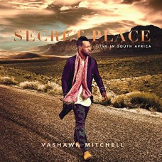 VASHAWN MITCHELL-SECRET PLACE (CD)