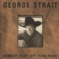 GEORGE STRAIT-STRAIT OUT OF THE BOX.. (4CD)