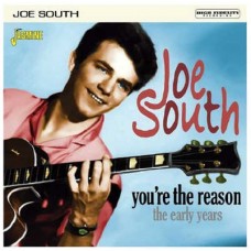 JOE SOUTH-YOU'RE THE REASON (CD)