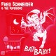FRED SCHNEIDER & THE SUPERIONS-BAT BABY (7")