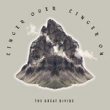 GREAT DIVIDE-LINGER OVER, LINGER ON (CD)