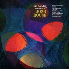 JOSH ROUSE-HOLIDAY SOUNDS OF JOSH.. (LP)