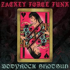 ZACKEY FORCE FUNK-BODYROCK.. -LTD- (7")