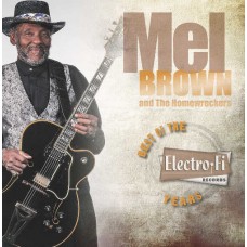 MEL BROWN & THE HOMEWRECKERS-BEST OF THE ELECTRO-FI RECORD YEARS (12")