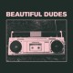 BEAUTIFUL DUDES-RADIO -COLOURED/LTD- (LP)