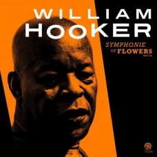 WILLIAM HOOKER-SYMPHONIE OF FLOWERS (2LP)