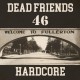 DEAD FRIENDS 46-HARDCORE (LP)