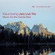 KLAUS KOENING JAZZ LIVE-MUSIC FOR THE GENTLE MAN (CD)