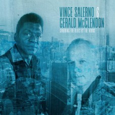 VINCE SALERNO & GERALD MCCLENDON-GRABBING THE BLUES BY.. (CD)
