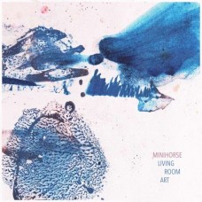 MINIHORSE-LIVING ROOM ART (LP)