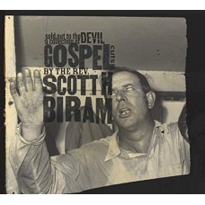 SCOTT H. BIRAM-SOLD OUT TO THE DEVIL (LP)