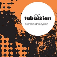 ZIYA TABASSIAN-LE CERCLE DE CYCLES (CD)