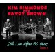 KIM SIMMONDS & SAVOY BROWN-STILL LIVE AFTER 50.. (CD)