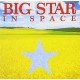 BIG STAR-IN SPACE -COLOURED- (LP)